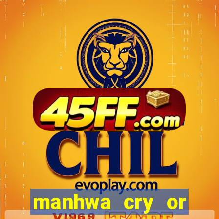 manhwa cry or better yet beg